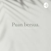 Podcast Puan bersua.