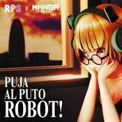 Podcast Puja al puto robot!
