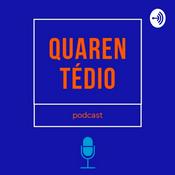 Podcast QUARENTÉDIO