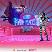 Podcast ¡Que Madrazo Celebrities Edition!