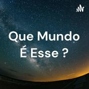 Podcast Que Mundo É Esse ?