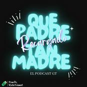 Podcast Que Padre tan Madre. El podcast