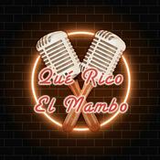 Podcast Qué Rico el Mambo Podcast