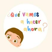 Podcast Qué vamos a hacer ahora?