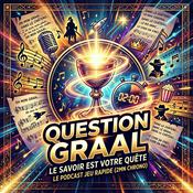 Podcast Question Graal