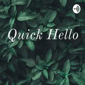 Podcast Quick Hello