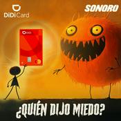 Podcast ¿Quién dijo miedo? Un podcast de DiDi Card