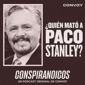 Podcast ¿Quién mató a Paco Stanley?