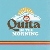 Podcast Quita in the Morning