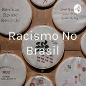 Podcast Racismo No Brasil