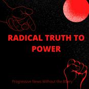 Podcast Radical Truth to Power