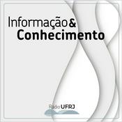 Podcast Rádio UFRJ | Informação & Conhecimento
