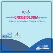 Podcast Rádio UFRJ - Programa de Oncobiologia