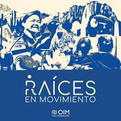 Podcast Raíces en Movimiento