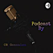 Podcast CR Gonzalez