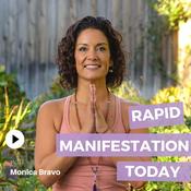 Podcast Rapid Manifestation Today