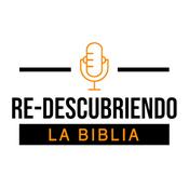 Podcast Re-Descubriendo la Biblia