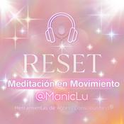 Podcast ReSet; Meditación en Movimiento Procesos Verbales energéticos de Access Consciousness®️ y fortalecimientos Método Yuen Neutro360