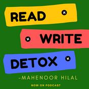 Podcast Read - Write - Detox /with Mahenoor Hilal