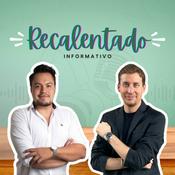 Podcast Recalentado Informativo