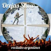 Podcast Recitales Argentinos - Orejas Show 3