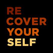 Podcast Recover Yourself: Out from Under the Influence