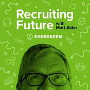 Podcast Recruiting Future with Matt Alder - What's Next For Talent Acquisition, HR & Hiring?