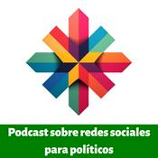 Podcast Redes Sociales para Políticos