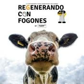 Podcast Regenerando con Fogones by Farm45