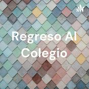 Podcast Regreso Al Colegio
