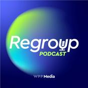 Podcast ReGroup: de mediapodcast van WPP Media