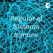 Podcast Regular el Sistema Inmune