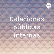 Podcast Relaciones públicas internas
