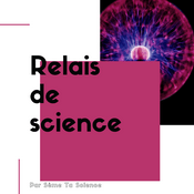 Podcast Relais de Science