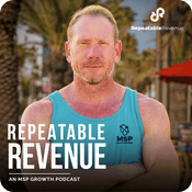 Podcast Repeatable Revenue: An MSP Growth Podcast