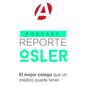Podcast Reporte Osler