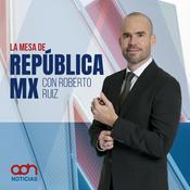 Podcast La Mesa de República MX