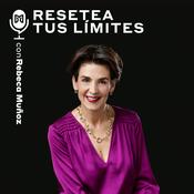 Podcast Resetea tus límites con Rebeca Muñoz