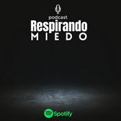 Podcast Respirando Miedo