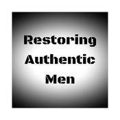 Podcast Restoring Authentic Men