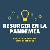 Podcast Resurgir en la Pandemia