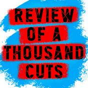 Podcast Review of a Thousand Cuts