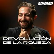 Podcast Revolución de la Riqueza