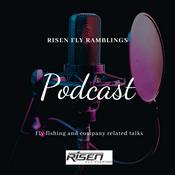 Podcast Risen Fly Fishing Shop Talk