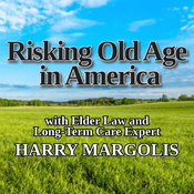 Podcast Risking Old Age in America: The Coming Elder Care Crisis