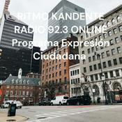 Podcast RITMO KANDENTE RADIO 92.3 ONLINE Programa Expresión Ciudadana