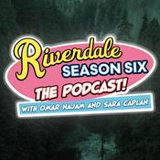 Podcast Riverdale Season Six