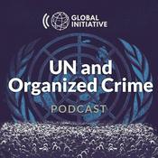 Podcast UN and Organized Crime Podcast