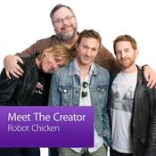 Podcast Robot Chicken: Meet the Creator