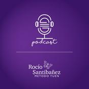 Podcast Rocio Santibañez Metodo Yuen